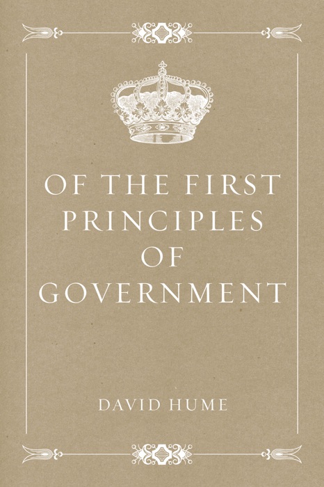 Of the First Principles of Government