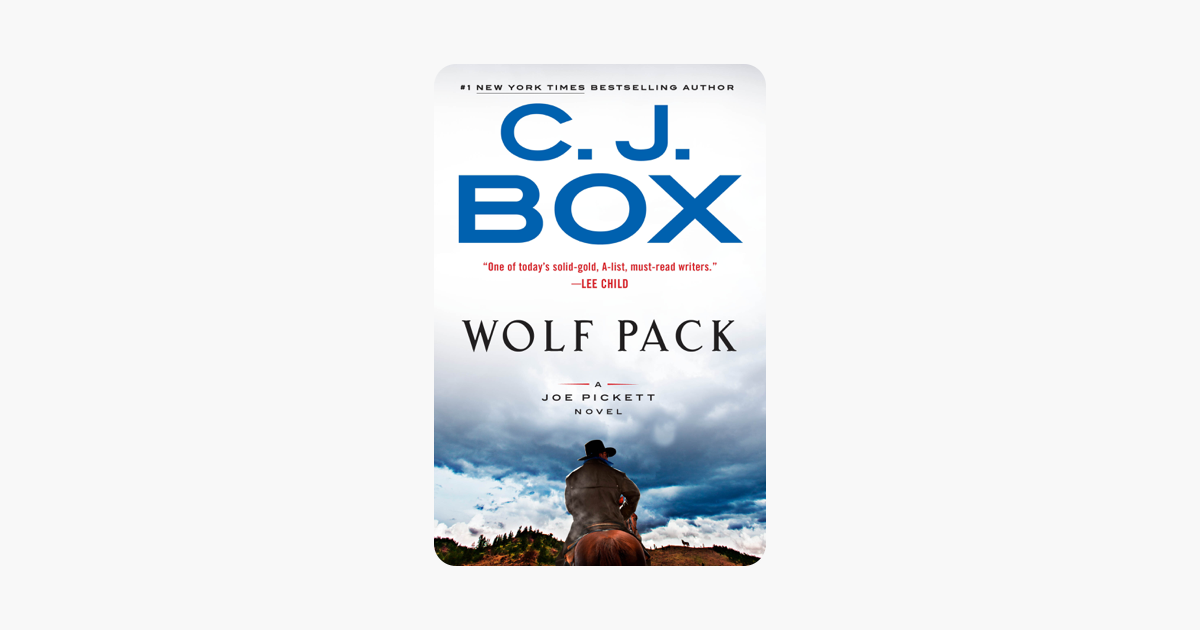 Wolf Pack - C. J. Box Wolf Pack - C. J. Box