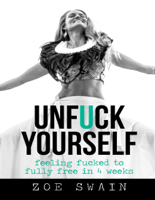 Zoe Swain - Unfuck Yourself artwork