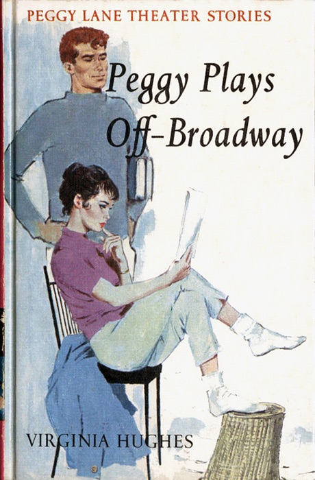 Peggy Plays Off-Broadway (Illustrated)