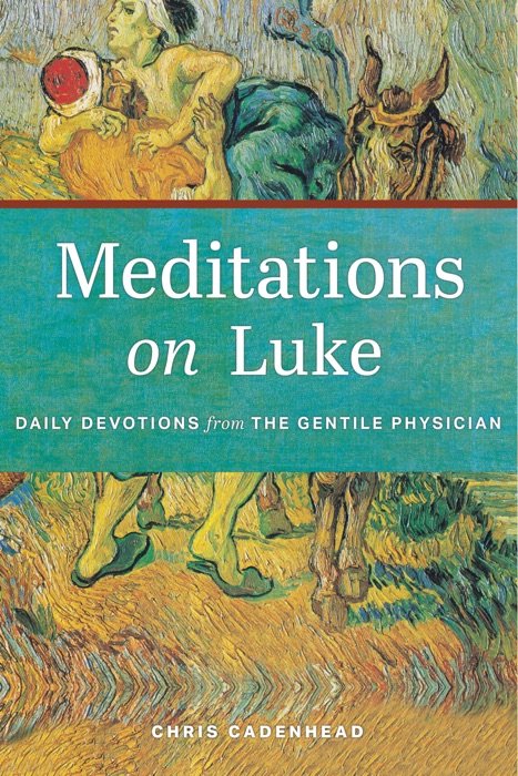 Meditations on Luke