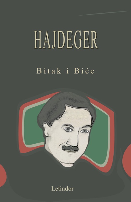 HAJDEGER: Bitak i Biće