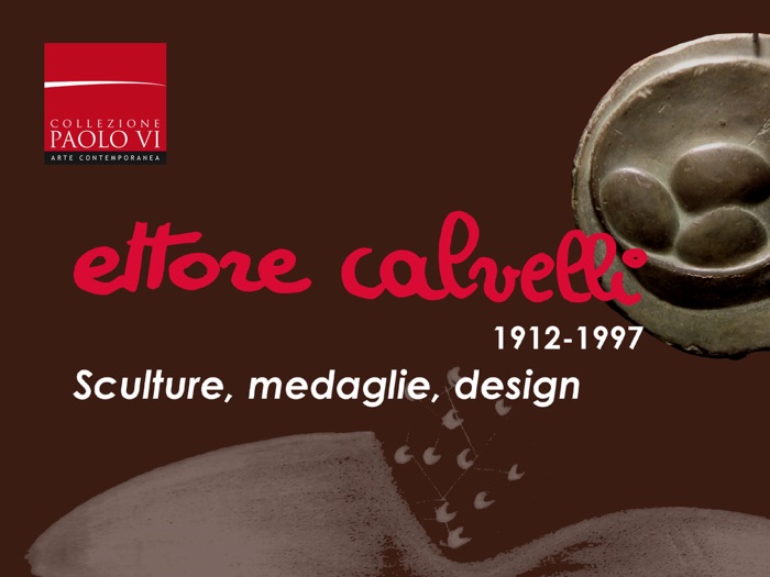 Ettore Calvelli (1912-1997). Sculture, medaglie, design