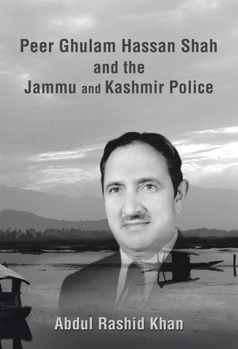 Peer Ghulam Hassan Shah and the Jammu and Kashmir Police