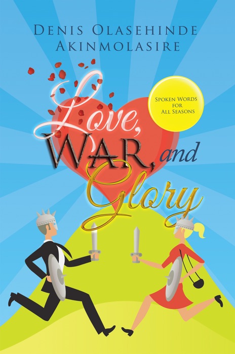Love, War, and Glory