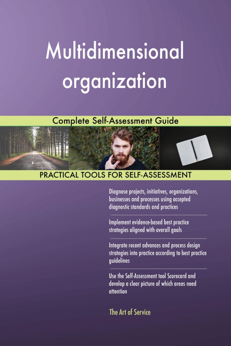 Multidimensional Organization Complete Self-Assessment Guide
