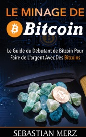 Book's Cover of Le minage de Bitcoin 101