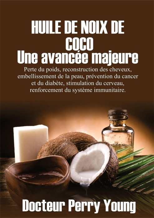 HUILE DE NOIX DE COCO : Une avancée majeure