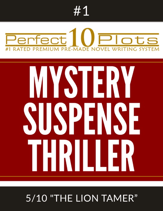 Perfect 10 Mystery / Suspense / Thriller Plots: #1-5 