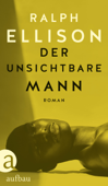 Der unsichtbare Mann - Ralph Ellison