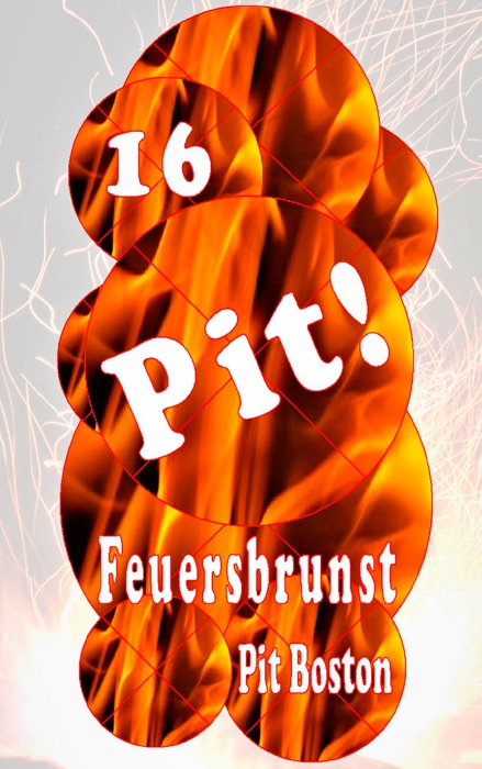 Pit! Feuersbrunst