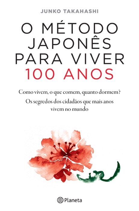 O Método Japonês para Viver 100 Anos