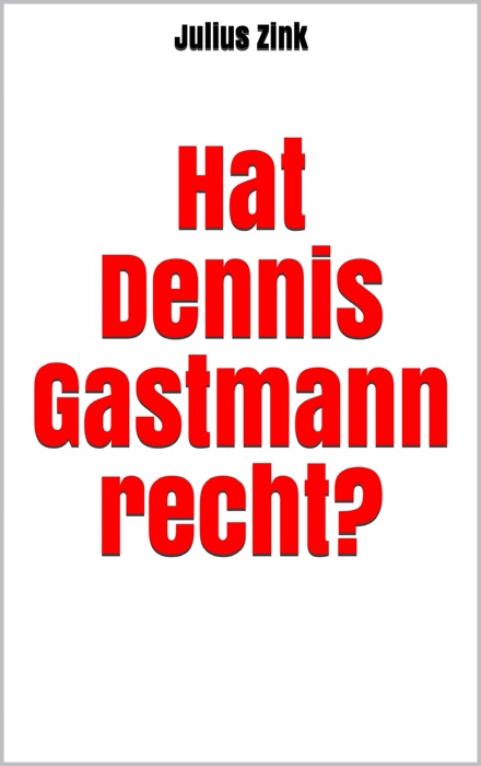 Hat Dennis Gastmann recht?