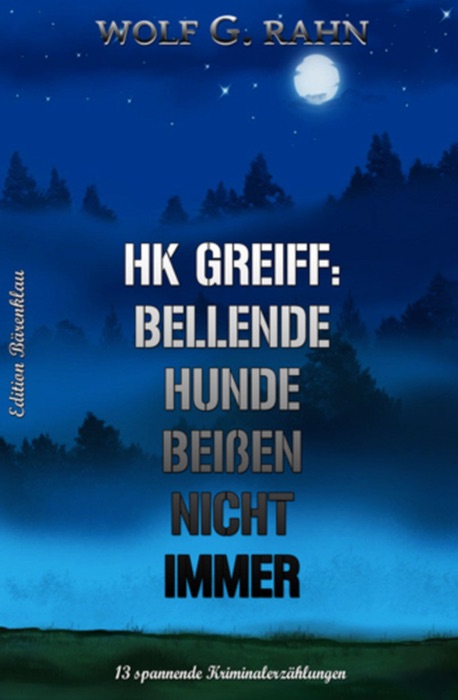 HK Greiff: Bellende Hunde beißen nicht immer