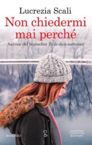 Leggi Non chiedermi mai perché