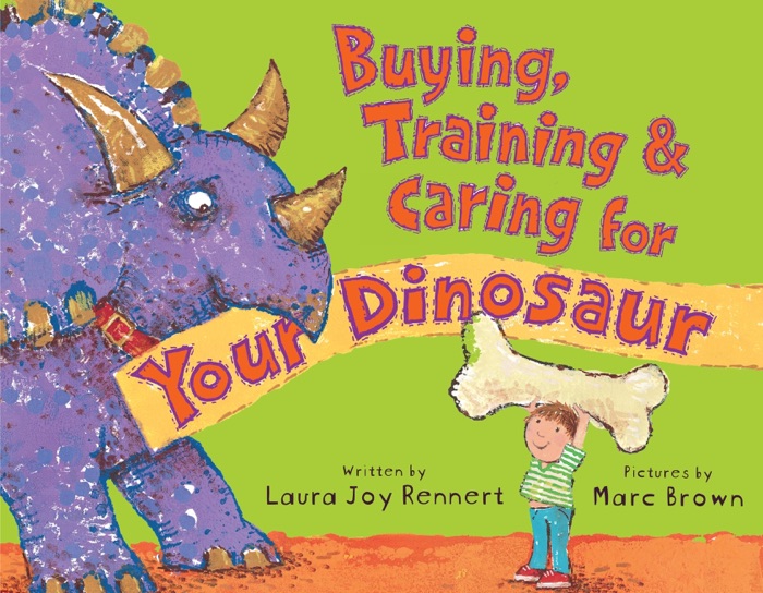 Buying, Training, and Caring for Your Dinosaur
