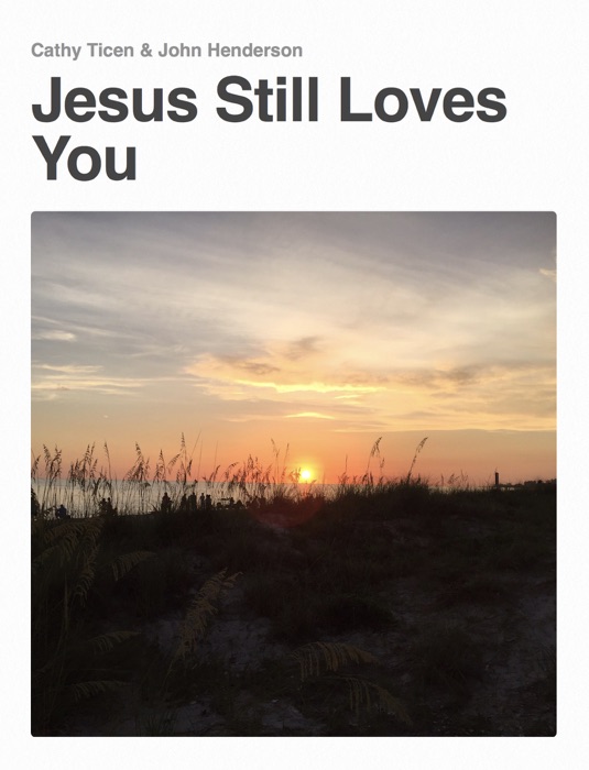 Jesus Still Loves You
