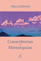José Trigueirinho - Consciências e Hierarquias artwork