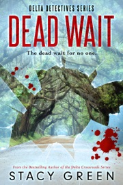 Dead Wait - Stacy Green by  Stacy Green PDF Download