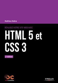 Réalisez votre site web avec HTML 5 et CSS 3 - Mathieu Nebra