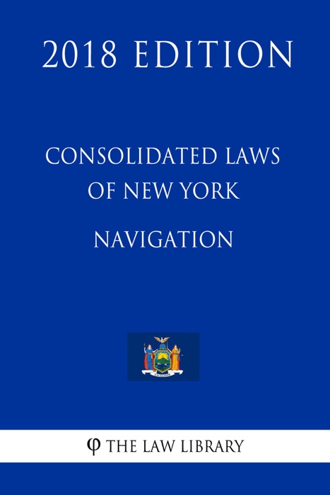 Consolidated Laws of New York - Navigation (2018 Edition)