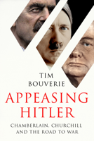 Tim Bouverie - Appeasing Hitler artwork