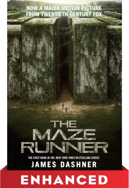 The Maze Runner: Enhanced Movie Tie-in Edition