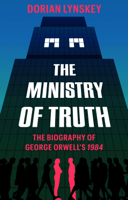 Dorian Lynskey - The Ministry of Truth artwork