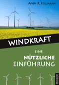 Windkraft - Eine nützliche Einführung - Hillmann Andy P.