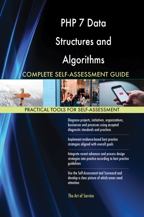 PHP 7 Data Structures and Algorithms Complete Self-Assessment Guide