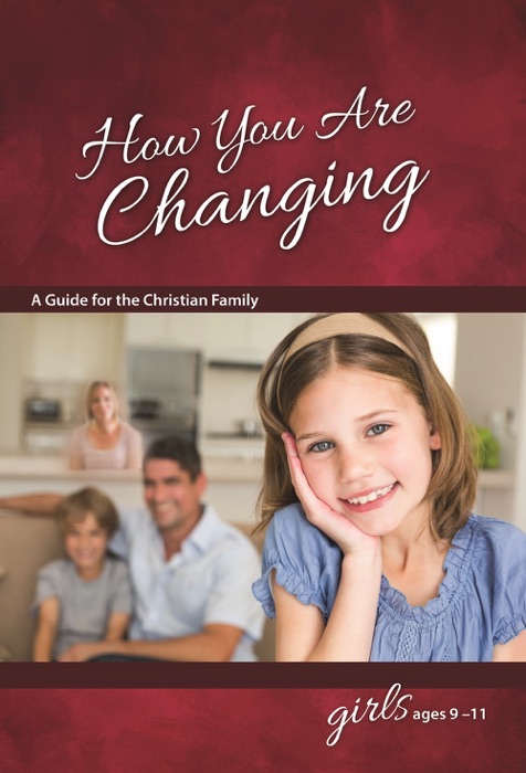 How You Are Changing: For Girls 9-11 - Learning About Sex