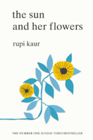 Rupi Kaur - The Sun and Her Flowers artwork
