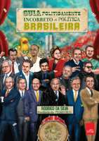 Rodrigo da Silva - Guia politicamente incorreto da política brasileira artwork