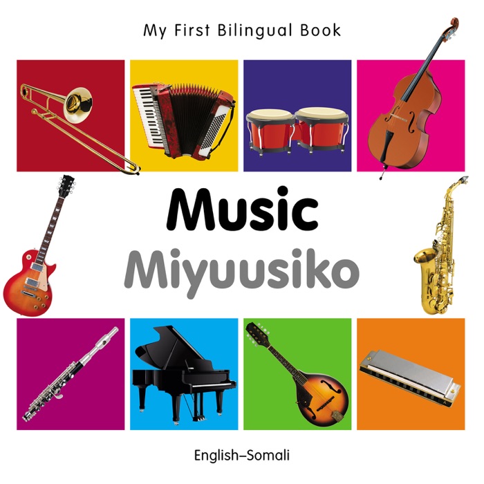 My First Bilingual Book–Music (English–Somali)