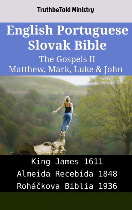 English Portuguese Slovak Bible - The Gospels II - Matthew, Mark, Luke & John