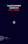 The Game - Alessandro Baricco