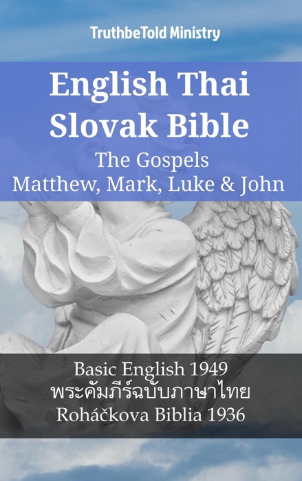 English Thai Slovak Bible - The Gospels - Matthew, Mark, Luke & John