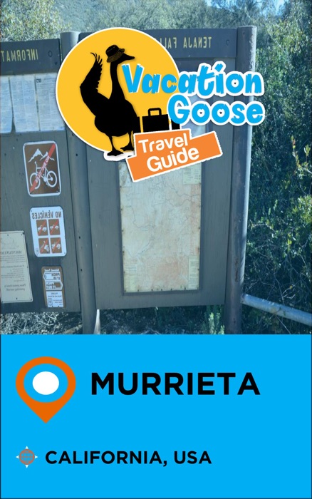 Vacation Goose Travel Guide Murrieta California, USA