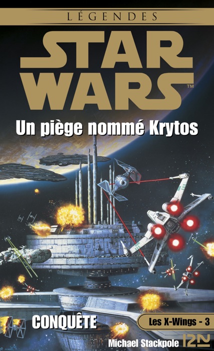 Star Wars - Les X-Wings - Tome 3