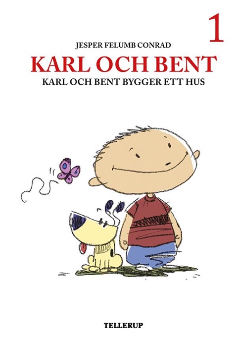 Karl och Bent #1: Karl och Bent bygger ett hus