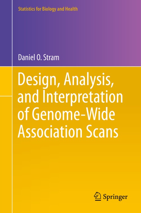 Design, Analysis, and Interpretation of Genome-Wide Association Scans