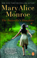 Mary Alice Monroe - The Butterfly's Daughter artwork