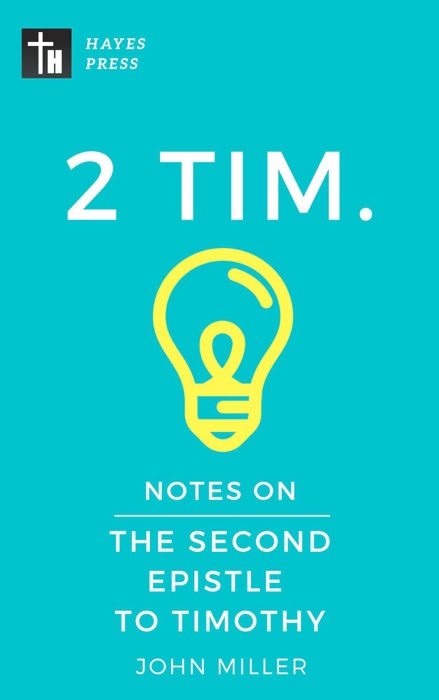 Notes on the Second Epistle to Timothy