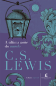 A última noite do mundo - C.S. Lewis