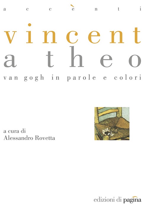 Vincent a Theo. Van Gogh in parole e colori