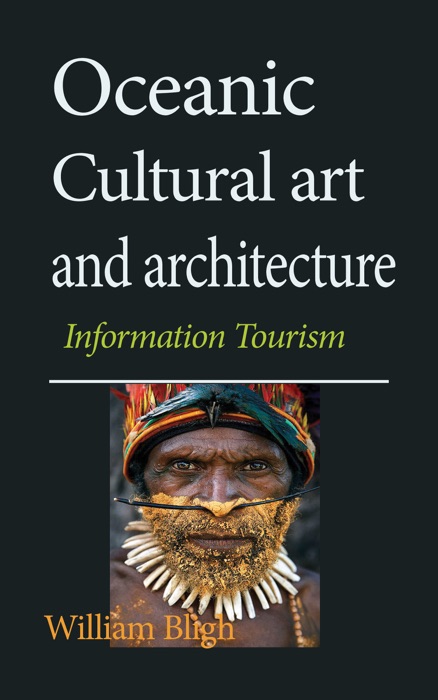 Oceanic Cultural art and architecture: Information Tourism