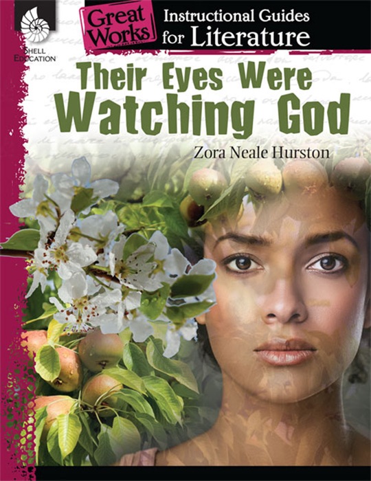 Their Eyes Were Watching God: Instructional Guide for Literature