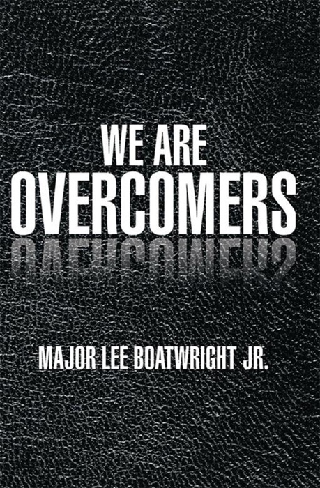 We Are Overcomers