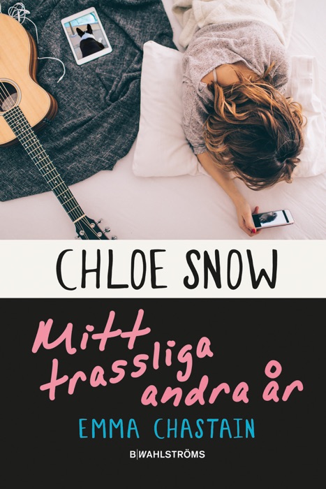 Chloe Snows dagbok – Mitt trassliga andra år