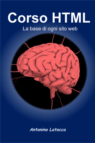 Corso html La base di ogni sito web